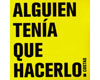 ALGUIEN TENÍA QUE HACERLO (CD)
